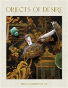 Maria Hummer-Tuttle, Miguel Flores-Vianna, Miguel Flores-Vianna - Objects of Desire