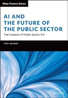 T Boobier, Tony Boobier, Boobier Tony - Ai and the Future of the Public Sector
