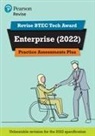 Charlotte Bunn - Pearson REVISE BTEC 2022 Tech Award Enterprise Practice Assessments Plus - for 2026, 2027 exams