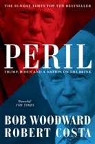 Bob Woodward, Robert Costa, Bob Woodward, Bob Costa Woodward - Peril