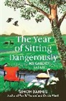 Simon Barnes, Barnes Simon, SIMON BARNES - The Year of Sitting Dangerously