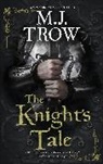 M.J. Trow - Knight''s Tale