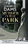 Jeanne M. Dams - Murder in the Park