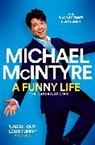 Michael Mcintyre, McIntyre Michael - A Funny Life