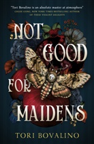 Tori Bovalino - Not Good for Maidens