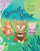 Kira Willey, Anni Betts - Breathe Like a Bear