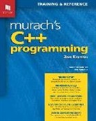 Mary Delamater, Joel Murach - Murach's C++ Programming (2nd Edition)