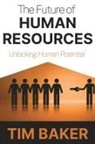 Tim Baker - The Future of Human Resources