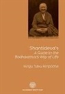 Ringu Tulku Rinpoche, James Whelan - Shantideva's 'a Guide to the Bodhisattava's Way of Life'