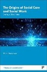 Mark Henrickson, Mark (Massey University) Henrickson - The Origins of Social Care and Social Work