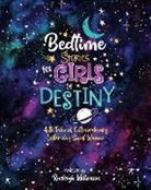 Raeleigh Wilkinson - Bedtime Stories for Girls of Destiny