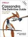 Jeff Carpenter, Eben Hewitt, Hewitt Eben - Cassandra: The Definitive Guide, (Revised) Third Edition