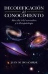 Juan De Dios Cabral - Decodificación Del Conocimiento