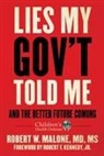 Robert W. Malone - Lies My Gov't Told Me