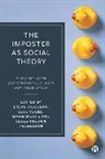 Claes-Fredrik Helgesson, Claes-Fredrik (Uppsala University Helgesson, David Moats, David (University of Helsinki) Moats, Else Vogel, Else (Linkoeping University) Vogel... - The Imposter as Social Theory