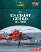 Marie-Therese Miller - The Us Coast Guard in Action