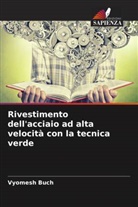 Vyomesh Buch - Rivestimento dell'acciaio ad alta velocità con la tecnica verde