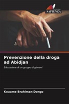 Kouamé Brahiman Dongo - Prevenzione della droga ad Abidjan