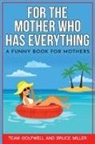 Team Golfwell, Bruce Miller - For the Mother Who Has Everything