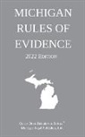 Michigan Legal Publishing Ltd. - Michigan Rules of Evidence; 2022 Edition