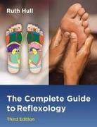 Ruth Hull - The Complete Guide to Reflexology