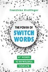 Franziska Krattinger - The Power of Switchwords