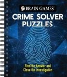 Brain Games, Publications International Ltd - Brain Games - Crime Solver Puzzles