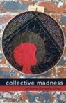 Adrienne Danyelle Oliver - collective madness