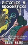 Elly Blue - Bicycles & Broomsticks