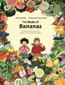 Hilla Starovisky - I'm Made Of Bananas
