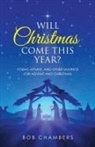 Bob Chambers - Will Christmas Come This Year?