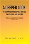 Ed Abegg, Ed Abegg Ph. D. - A Deeper Look