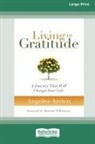 Angeles Arrien - Living in Gratitude
