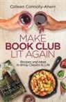 Colleen Connolly-Ahern - Make Book Club Lit Again