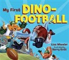 Lisa Wheeler, Barry Gott - My First Dino-Football