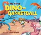 Lisa Wheeler, Barry Gott - My First Dino-Basketball