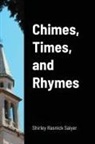 Shirley Rasnick Salyer, J. R. Emry - Chimes, Times, and Rhymes