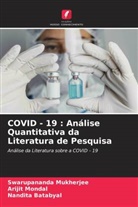 Nandita Batabyal, Arijit Mondal, Swarupananda Mukherjee - COVID - 19 : Análise Quantitativa da Literatura de Pesquisa