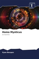 Huan Valdez - Homo Mysticus