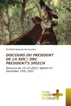 Sylvanus Mulowayi Wa Kayumba - DISCOURS DU PRESIDENT DE LA RDC/ DRC PRESIDENT'S SPEECH