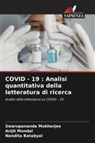 Nandita Batabyal, Arijit Mondal, Swarupananda Mukherjee - COVID - 19 : Analisi quantitativa della letteratura di ricerca