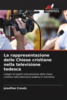 Josefine Creutz - La rappresentazione delle Chiese cristiane nella televisione tedesca