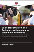 Josefine Creutz - La représentation des Églises chrétiennes à la télévision allemande