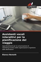 Bianca Nemeth - Assistenti vocali interattivi per la pianificazione del viaggio