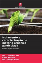 Md. Sadiqul Amin, Md. Zulfikar Khan, Rikta Khatun - Isolamento e caracterização de matéria orgânica particulada