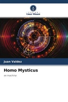 Juan Valdez - Homo Mysticus