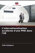 Yulia Solopova - L'internationalisation accélérée d'une PME dans l'UE