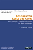 Antje Blöcker, Sophie Bose, Klaus Dörre, Madeleine Holzschuh, Sittel Johanna, Jako Köster... - Abschied von Kohle und Auto?