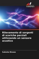 Subrata Biswas - Rilevamento di sorgenti di scariche parziali utilizzando un sensore acustico
