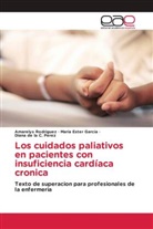 Maria Ester Garcia, Diana de la C. Perez, Amarelys Rodriguez - Los cuidados paliativos en pacientes con insuficiencia cardíaca cronica